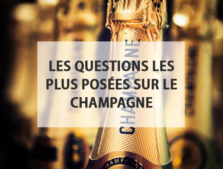 Les questions les plus posées sur le champagne